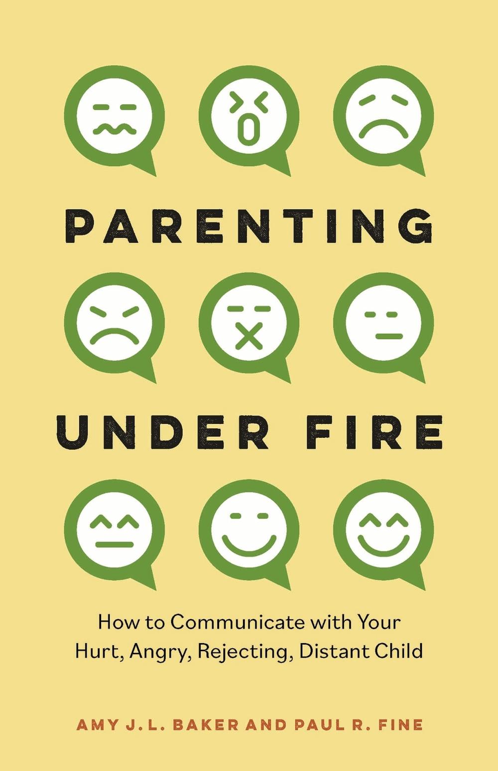 Parenting Under Fire by Amy J.L. Baker, PhD - ISBN: 9798216475774