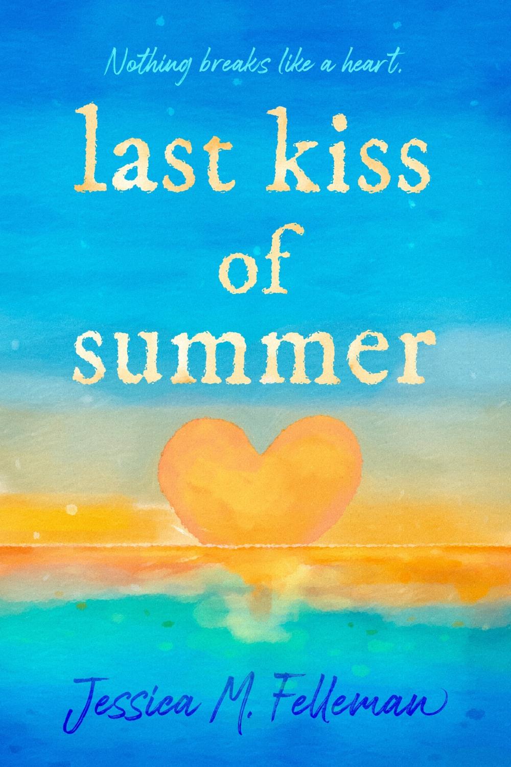 Last Kiss of Summer by Jessica M. Felleman - ISBN: 9798217001910