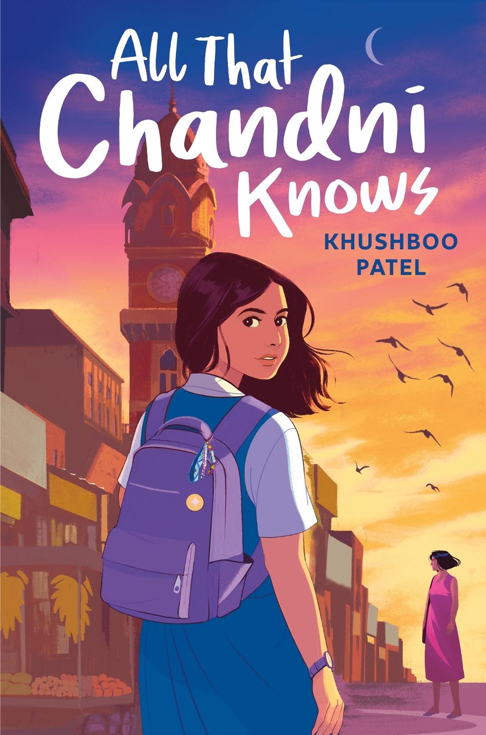 All That Chandni Knows by Khushboo Patel - ISBN: 9798217004485