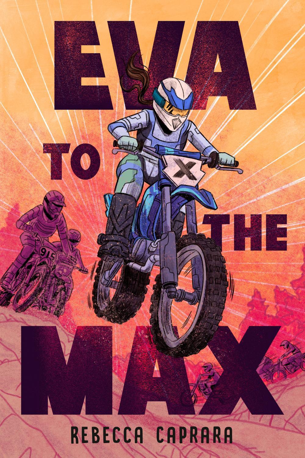 Eva to the Max by Rebecca Caprara - ISBN: 9798217004997