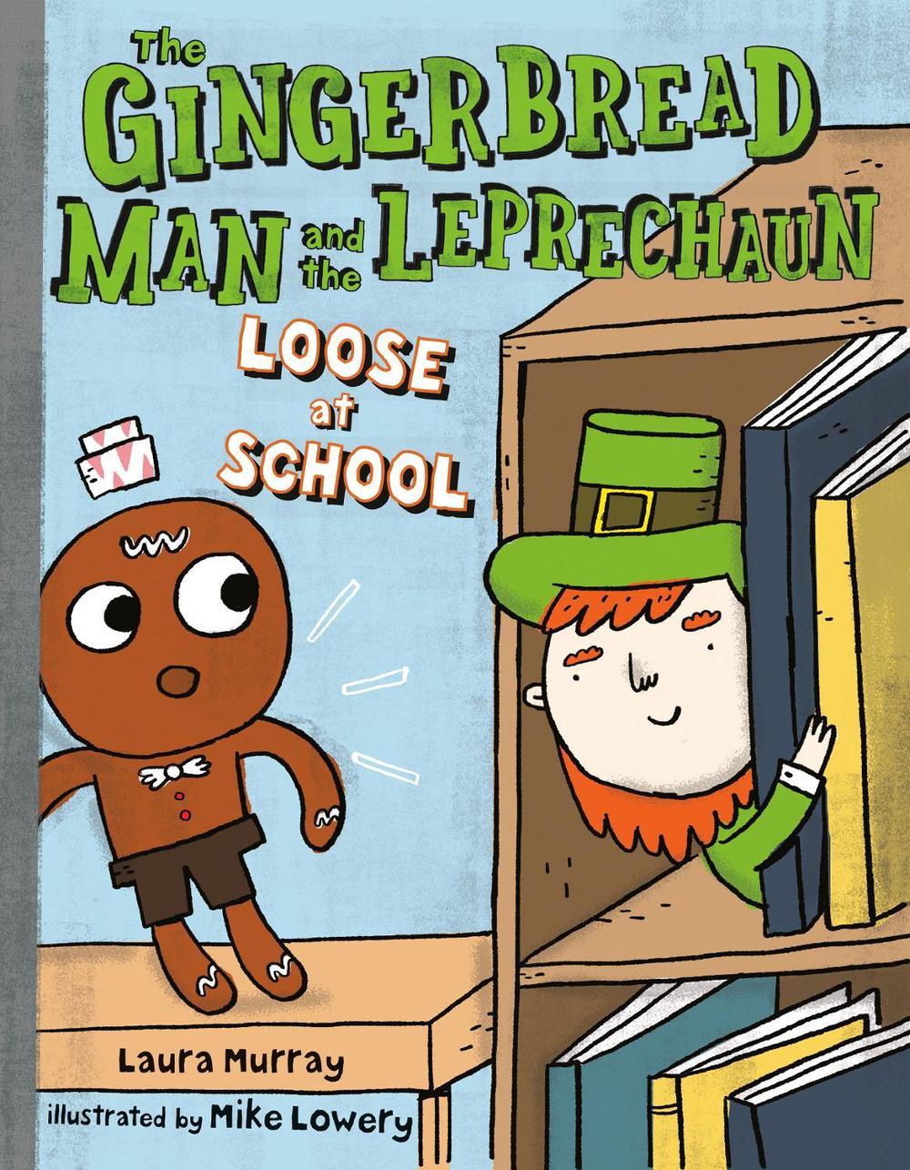The Gingerbread Man and the Leprechaun Loose at School, 9798217005956