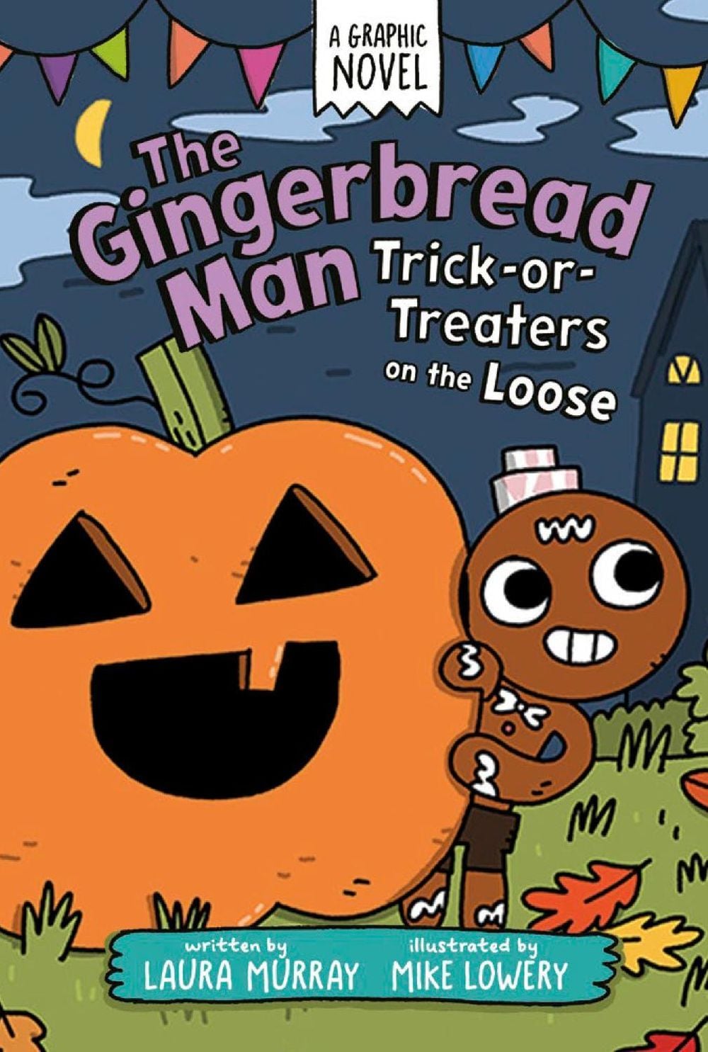 The Gingerbread Man: Trick-or-Treaters on the Loose: A Graphic Novel by Laura Murray - ISBN: 9798217006038