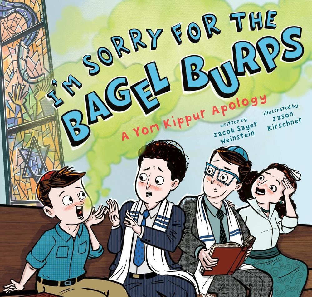 I'm Sorry for the Bagel Burps: A Yom Kippur Apology by Jacob Sager Weinstein - ISBN: 9798217006410