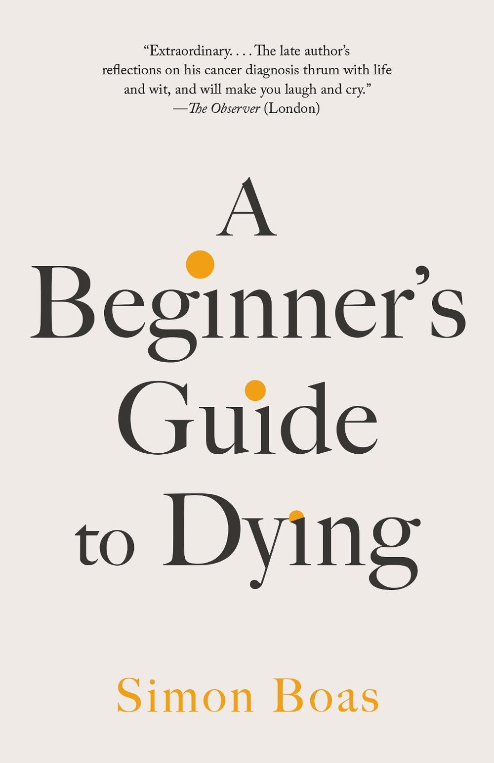 A Beginner's Guide to Dying, 9798217007745