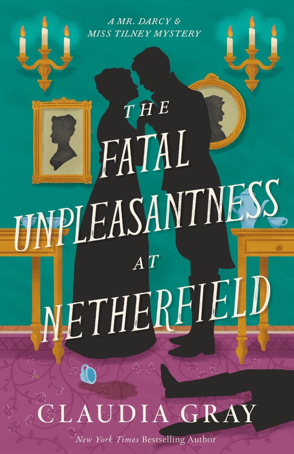 The Fatal Unpleasantness at Netherfield by Claudia Gray - ISBN: 9798217008070