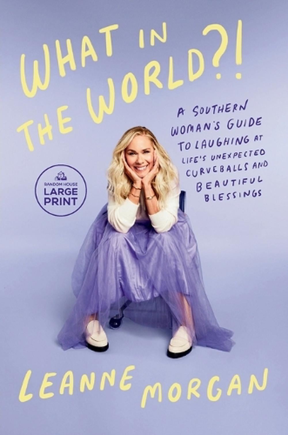 What in the World?! by Leanne Morgan - ISBN: 9798217013982