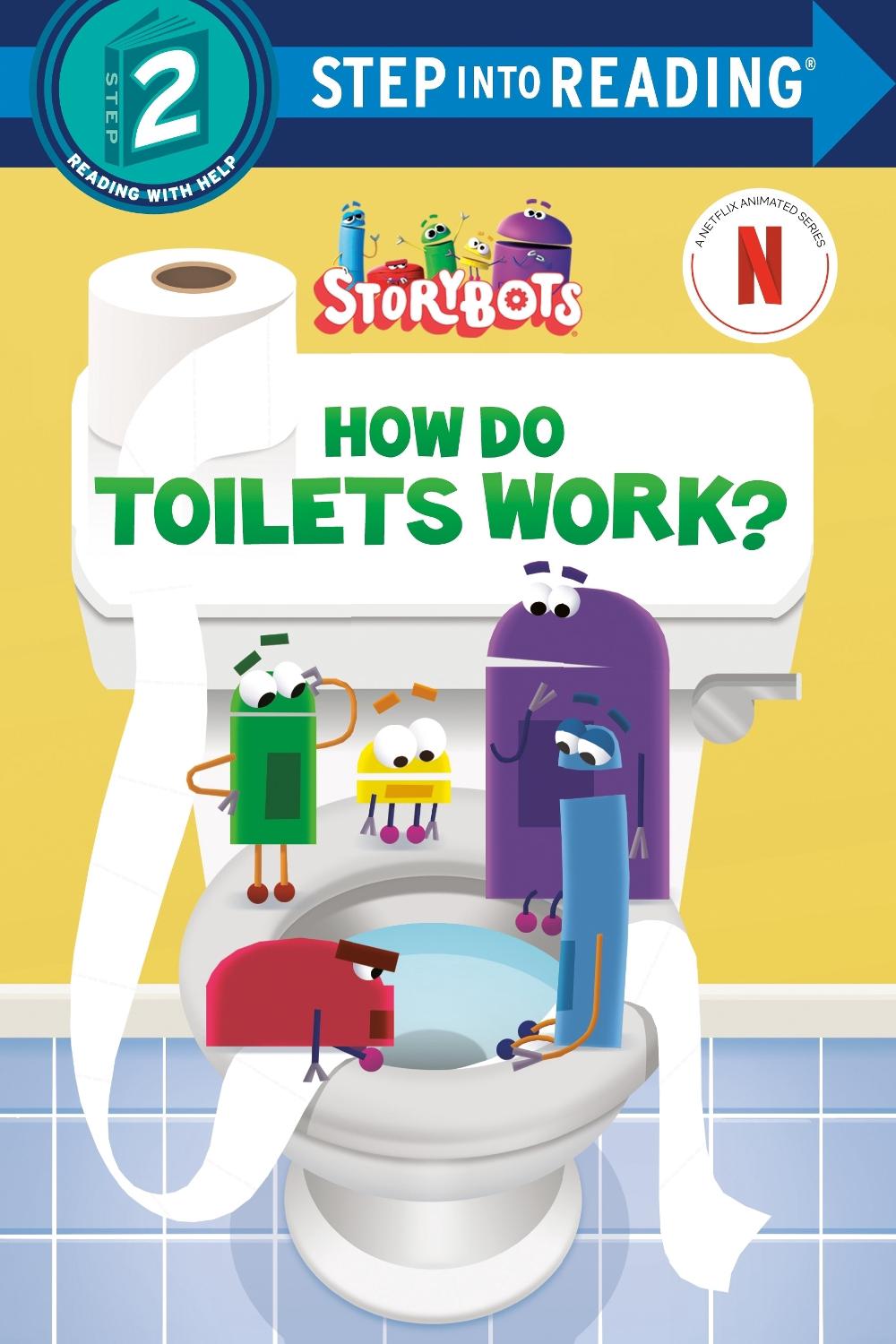 How Do Toilets Work? (StoryBots), 9798217024834