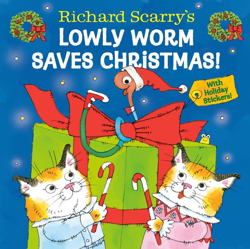 Richard Scarry's Lowly Worm Saves Christmas!, 9798217029310