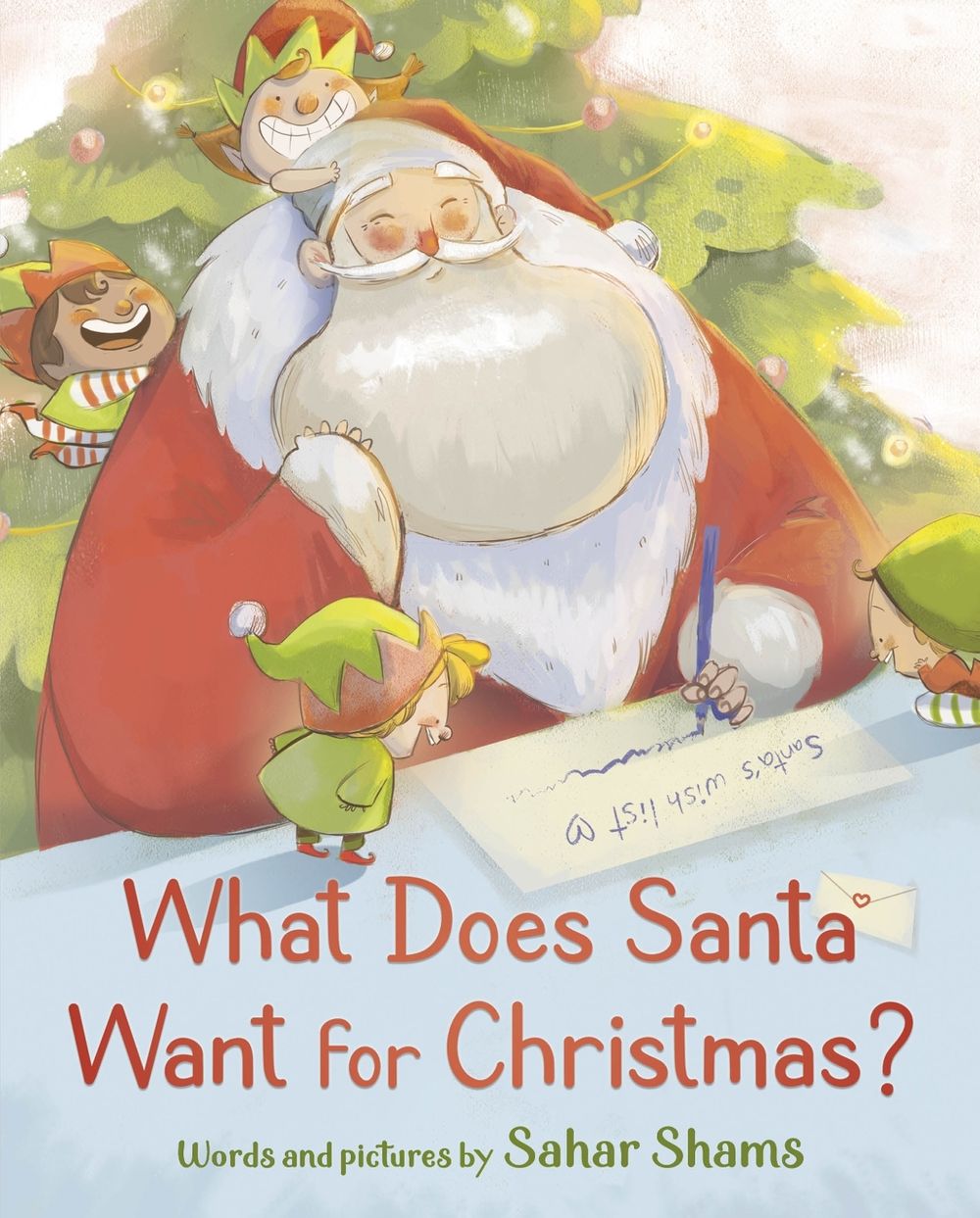 What Does Santa Want for Christmas? by Sahar Shams - ISBN: 9798217031092