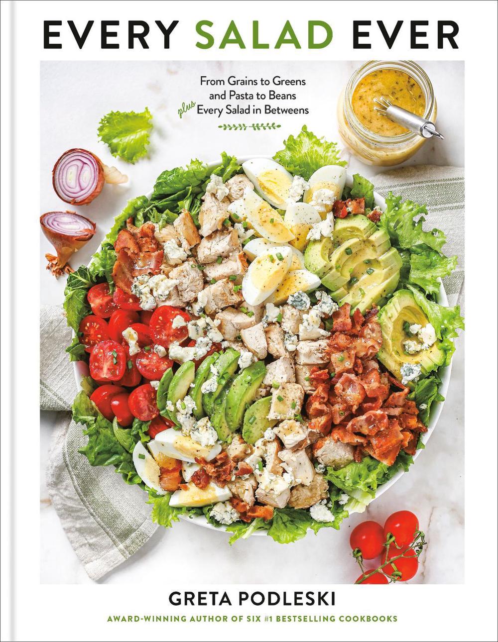 Every Salad Ever by Greta Podleski - ISBN: 9798217036790