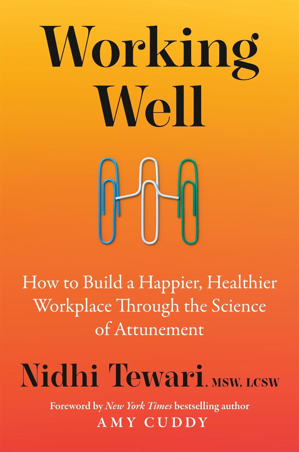 Working Well by Nidhi Tewari - ISBN: 9798217047864