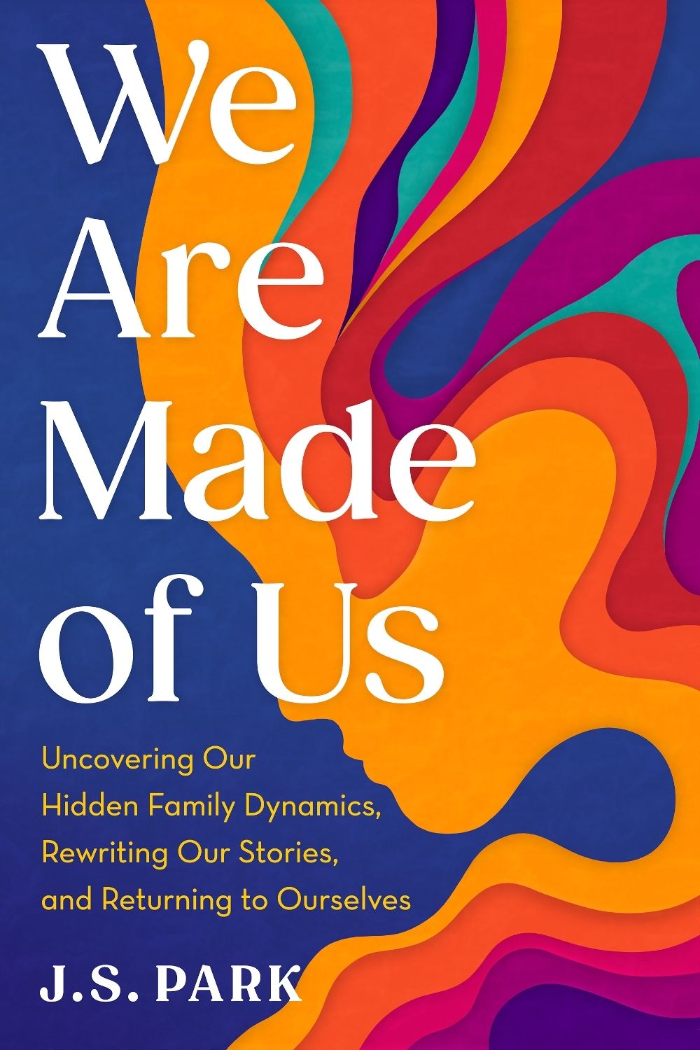 We are Made of Us by J.S. Park - ISBN: 9798217048236