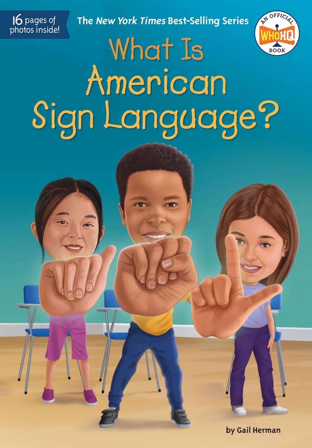 What Is American Sign Language? by Gail Herman - ISBN: 9798217049288