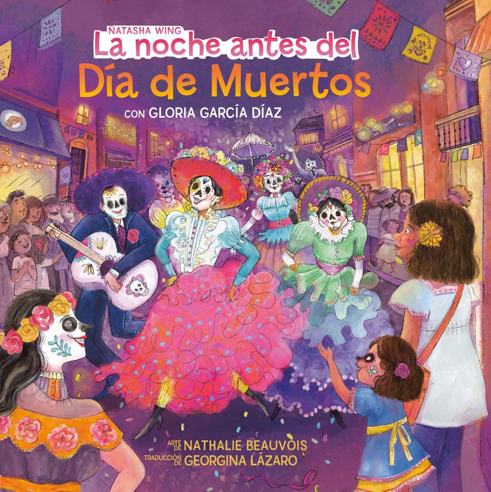 La noche antes del Día de Muertos (The Night Before the Day of the Dead Spanish Edition) by Natasha Wing - ISBN: 9798217050581
