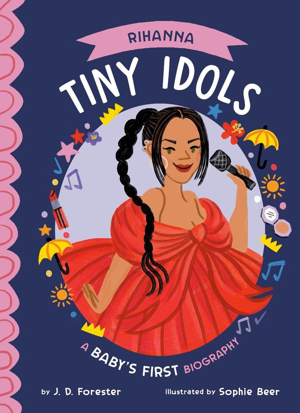 Rihanna: A Baby's First Biography by J.D. Forester - ISBN: 9798217050789