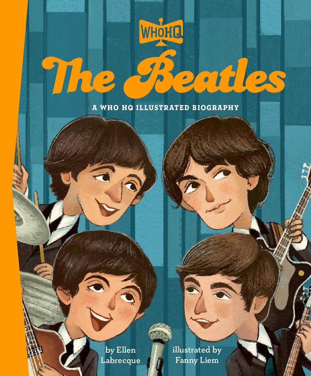 The Beatles: A Who HQ Illustrated Biography, 9798217053520