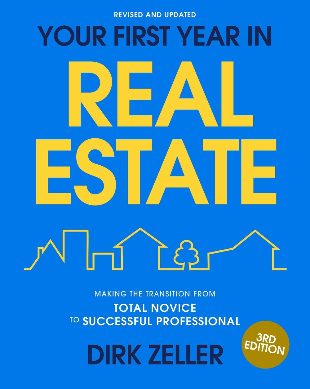 Your First Year in Real Estate, 3rd Edition, 9798217086733