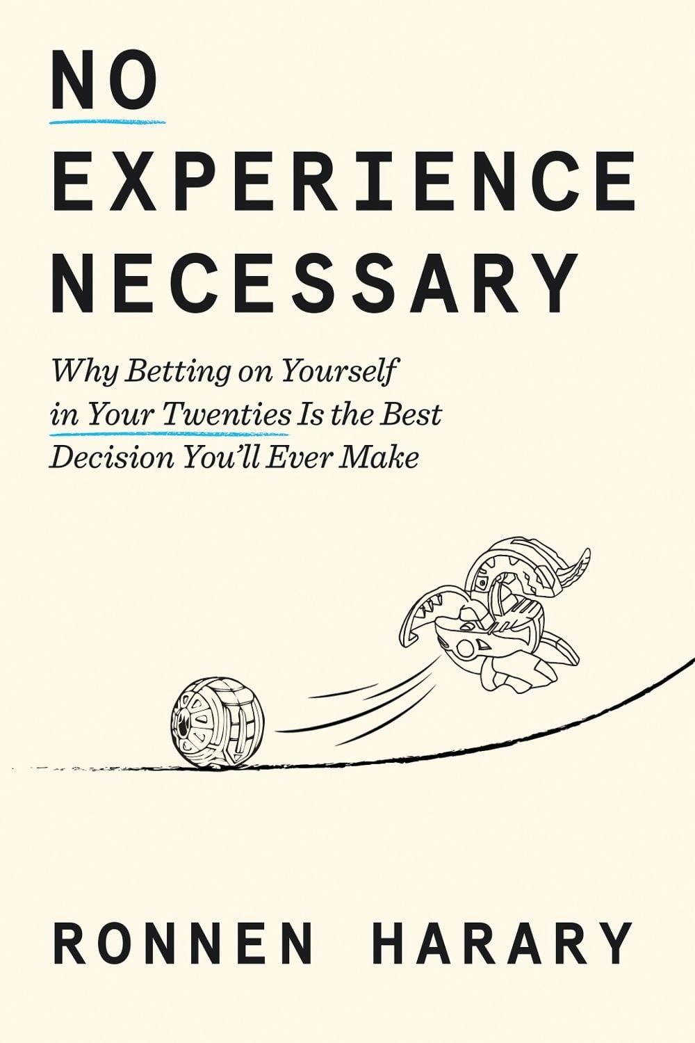 No Experience Necessary by Ronnen Harary - ISBN: 9798217087006
