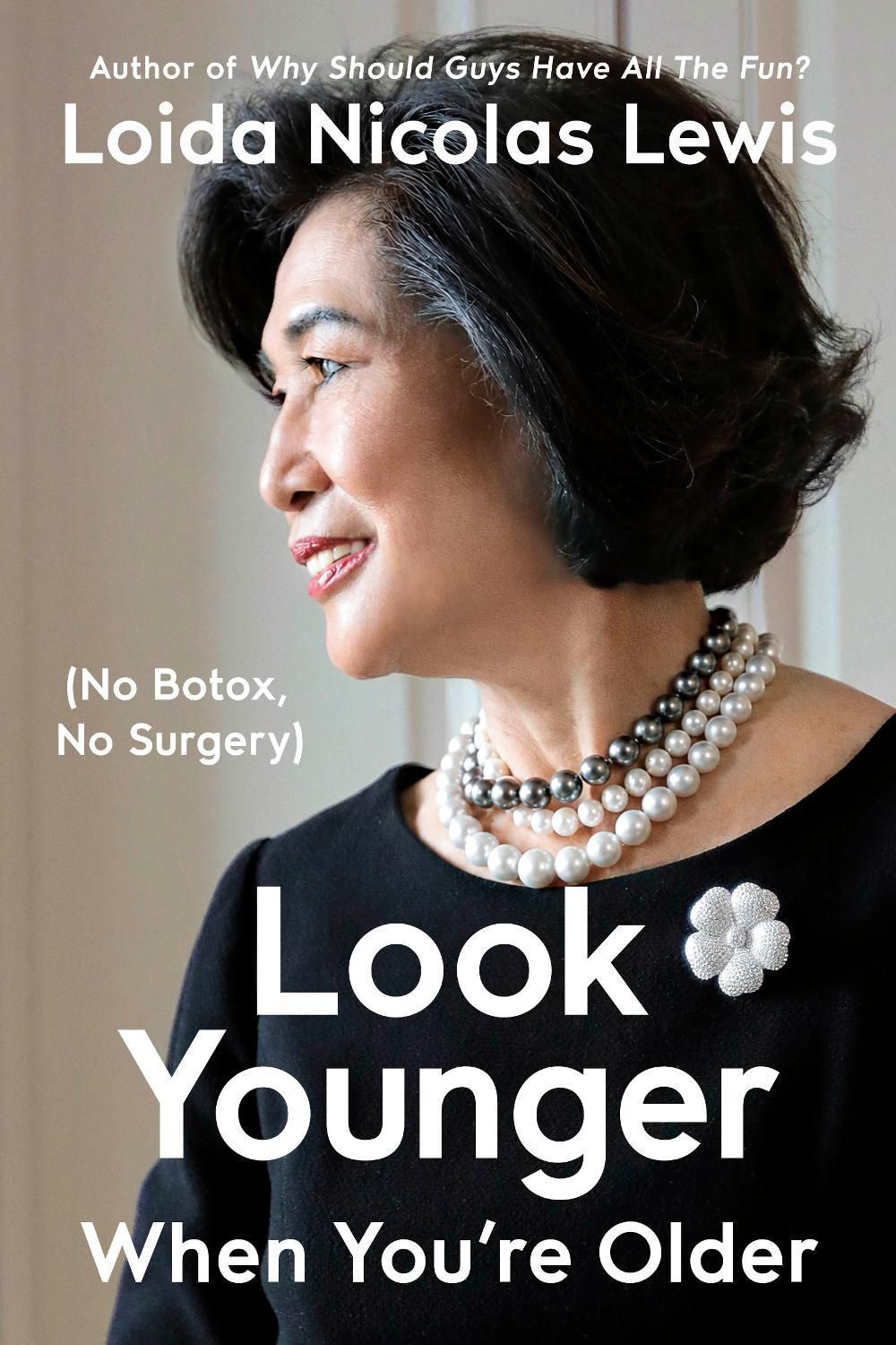 Look Younger When You're Older by Loida Nicolas Lewis - ISBN: 9798217089147