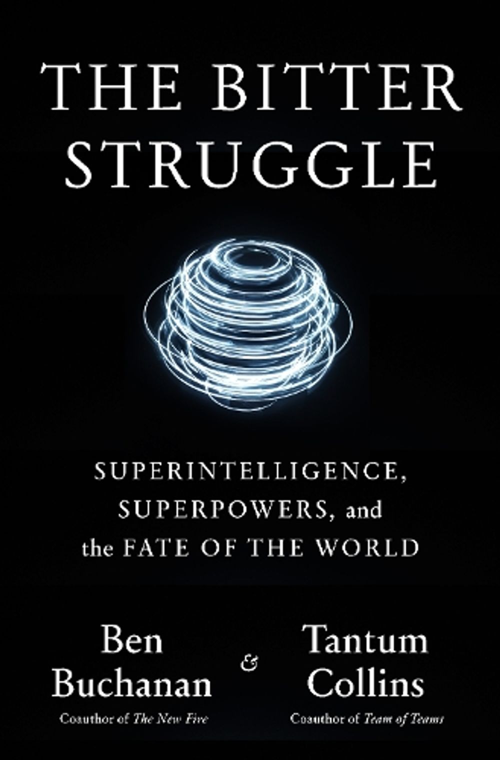 The Bitter Struggle by Ben Buchanan - ISBN: 9798217089482
