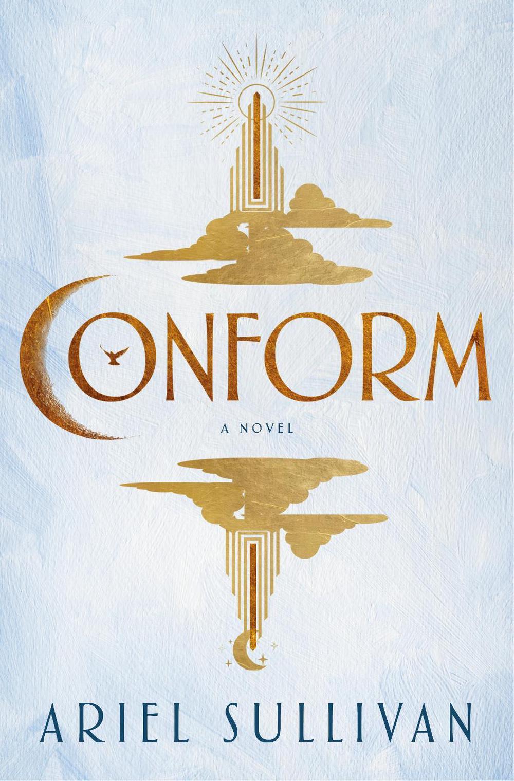 Conform by Ariel Sullivan - ISBN: 9798217090990