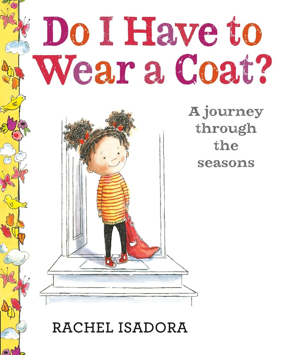 Do I Have to Wear a Coat? by Rachel Isadora - ISBN: 9798217111954