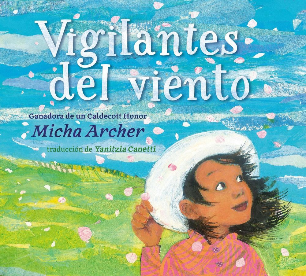 Vigilantes del viento (Wind Watchers Spanish Edition) by Micha Archer - ISBN: 9798217111961