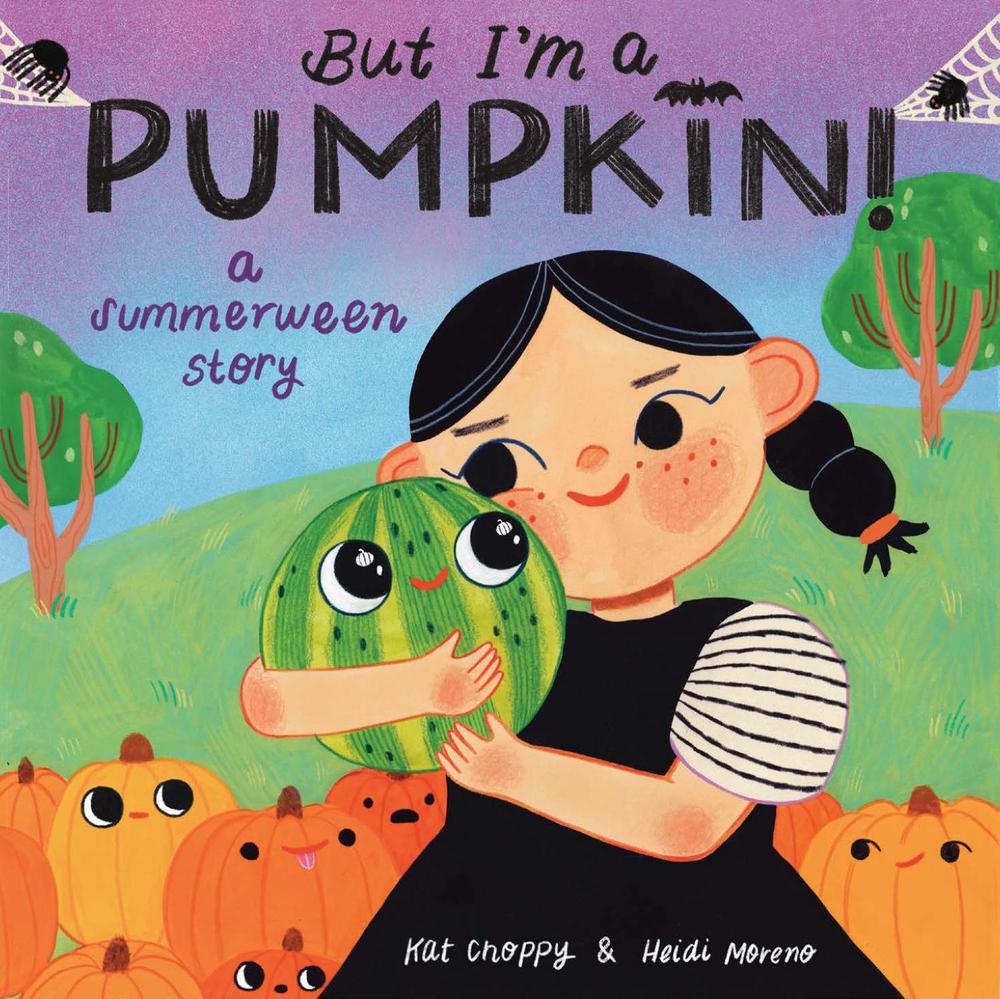 But I'm a Pumpkin!: A Summerween Story, 9798217122509