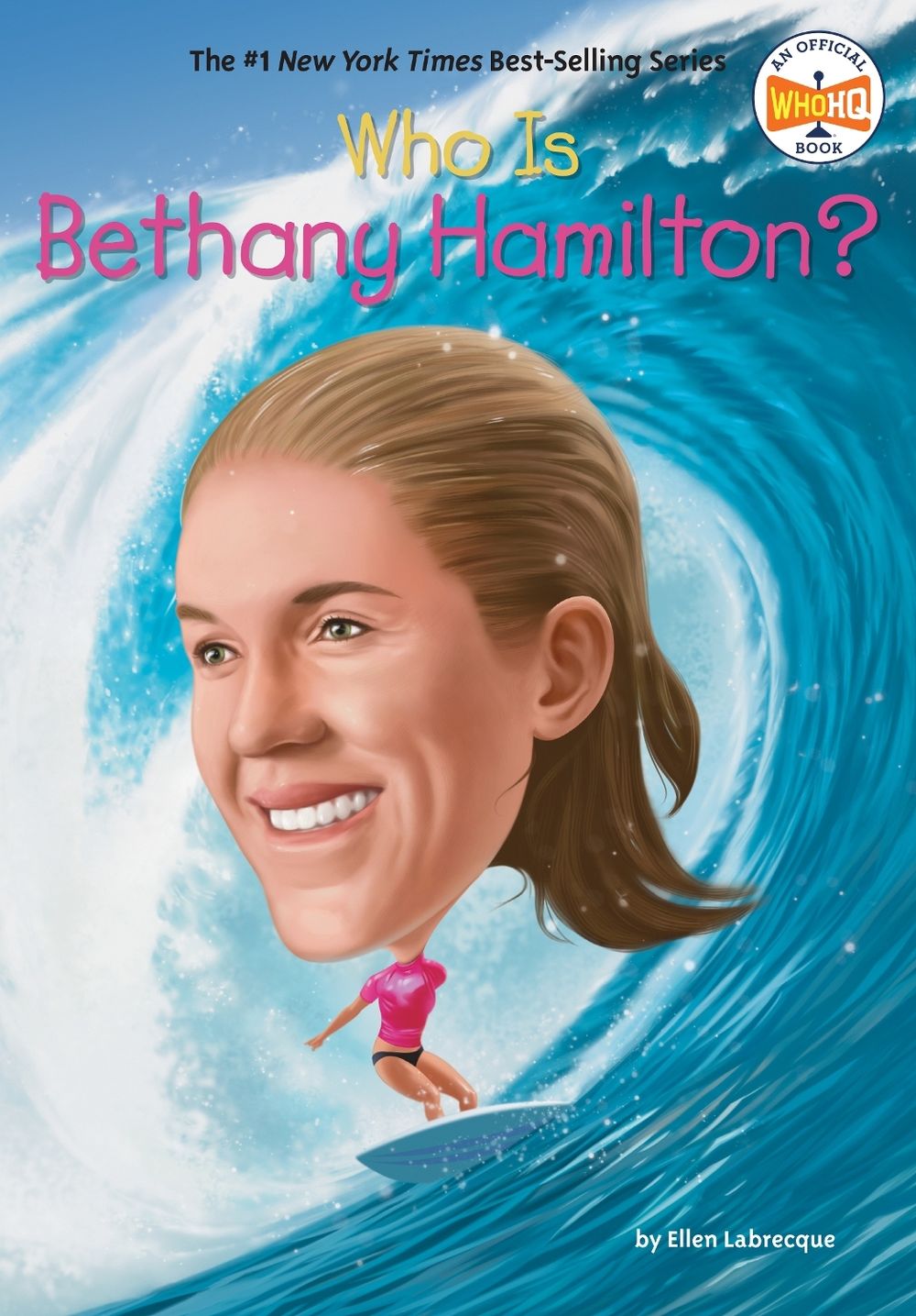 Who Is Bethany Hamilton? by Ellen Labrecque - ISBN: 9798217141661