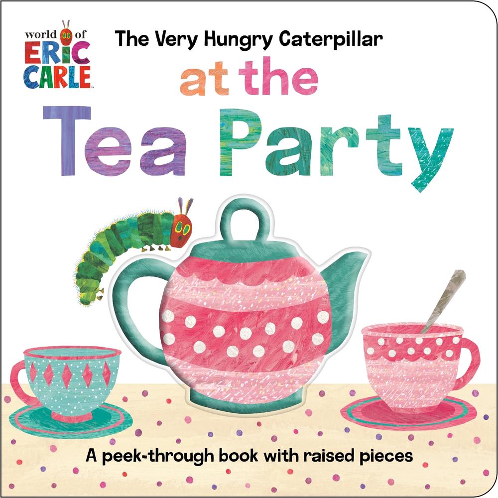 The Very Hungry Caterpillar at the Tea Party, 9798217141760