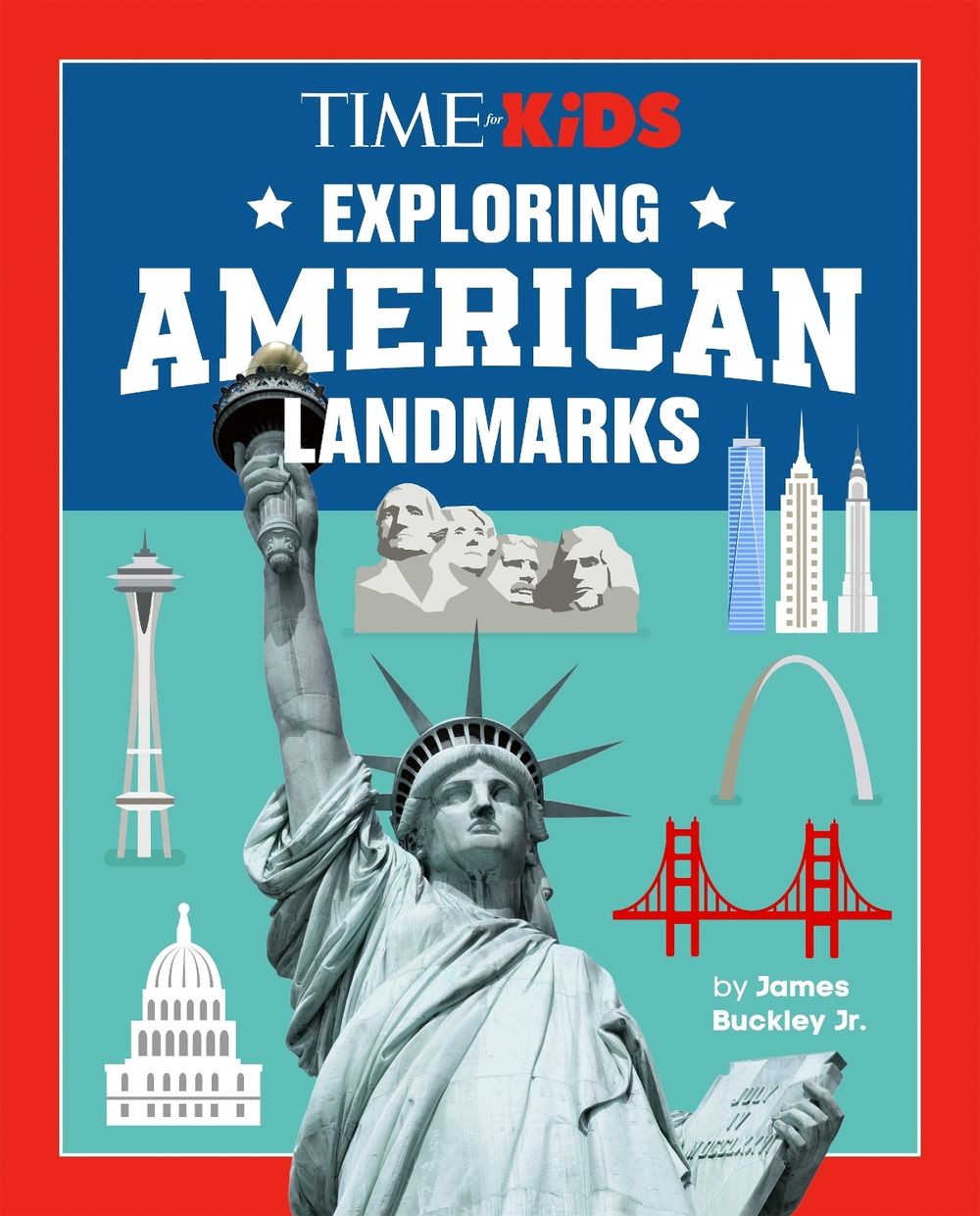 TIME for Kids: Exploring American Landmarks by James Buckley - ISBN: 9798217142910