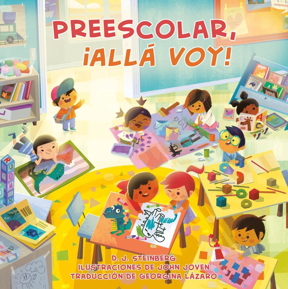 Preescolar, ¡allá voy! (Preschool, Here I Come! Spanish Edition) by D.J. Steinberg - ISBN: 9798217145317