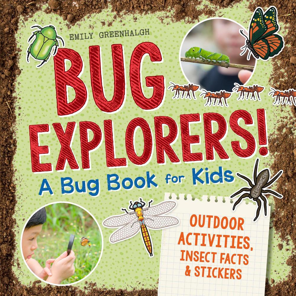 Bug Explorers! A Bug Book for Kids by Emily Greenhalgh - ISBN: 9798217151189