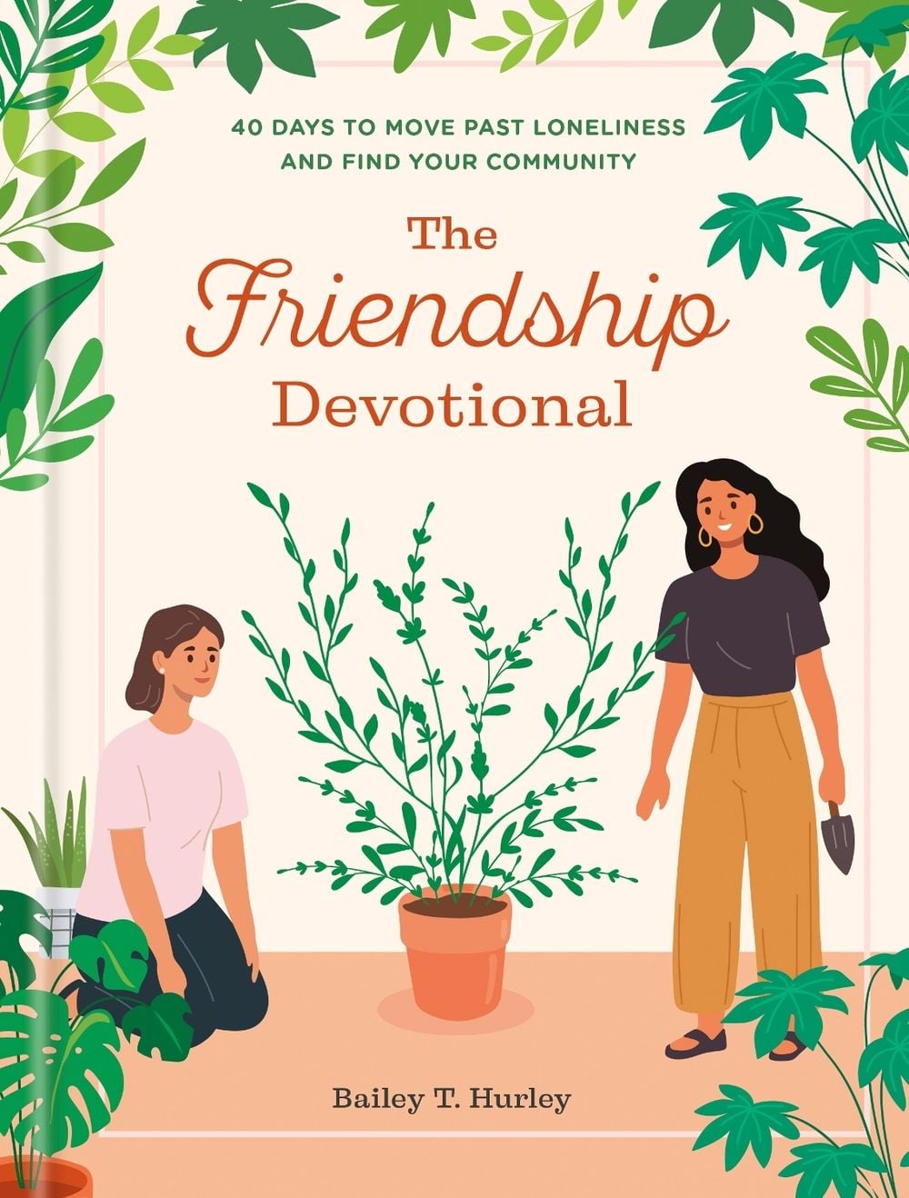 The Friendship Devotional by Bailey T. Hurley - ISBN: 9798217151677