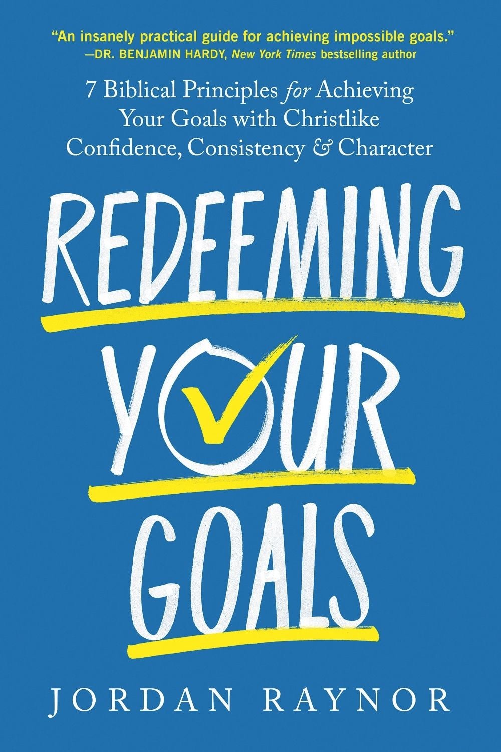 Redeeming Your Goals by Jordan Raynor - ISBN: 9798217152391