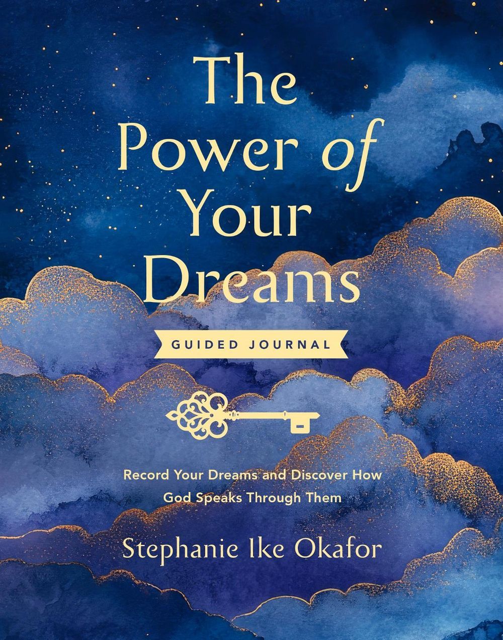 The Power of Your Dreams Guided Journal by Stephanie Ike Okafor - ISBN: 9798217152728
