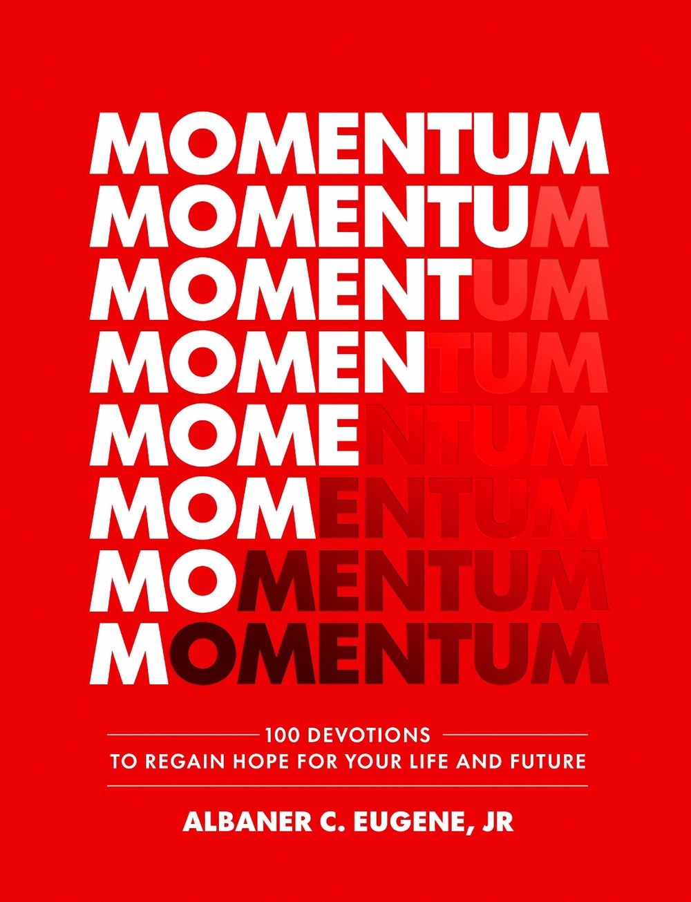 Momentum by Albaner C. Eugene - ISBN: 9798217153114