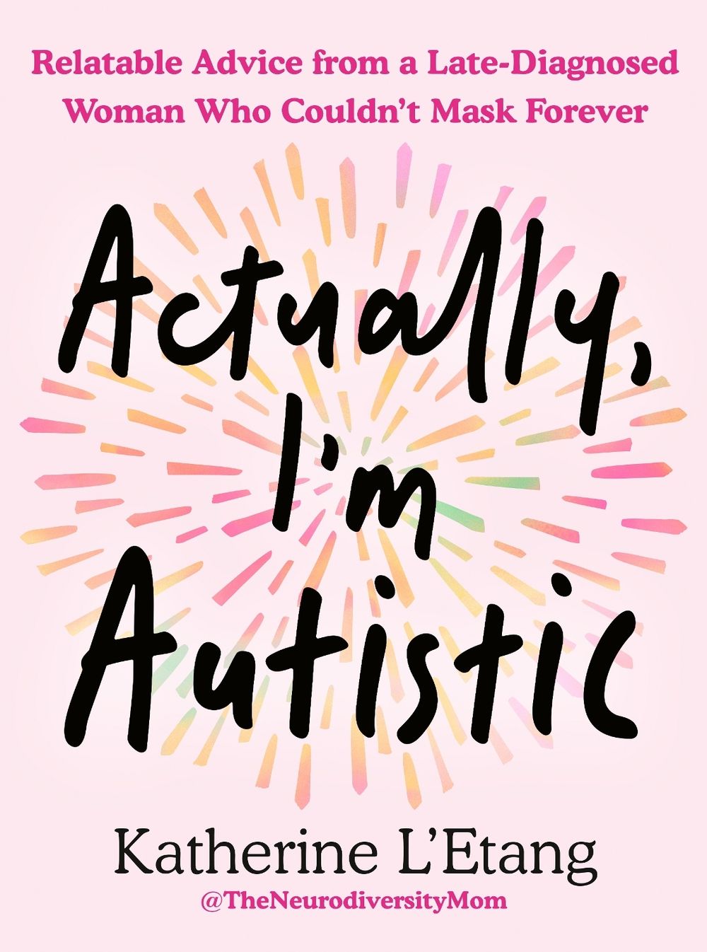 Actually, I'm Austistic by Katherine L'Etang - ISBN: 9798217176755