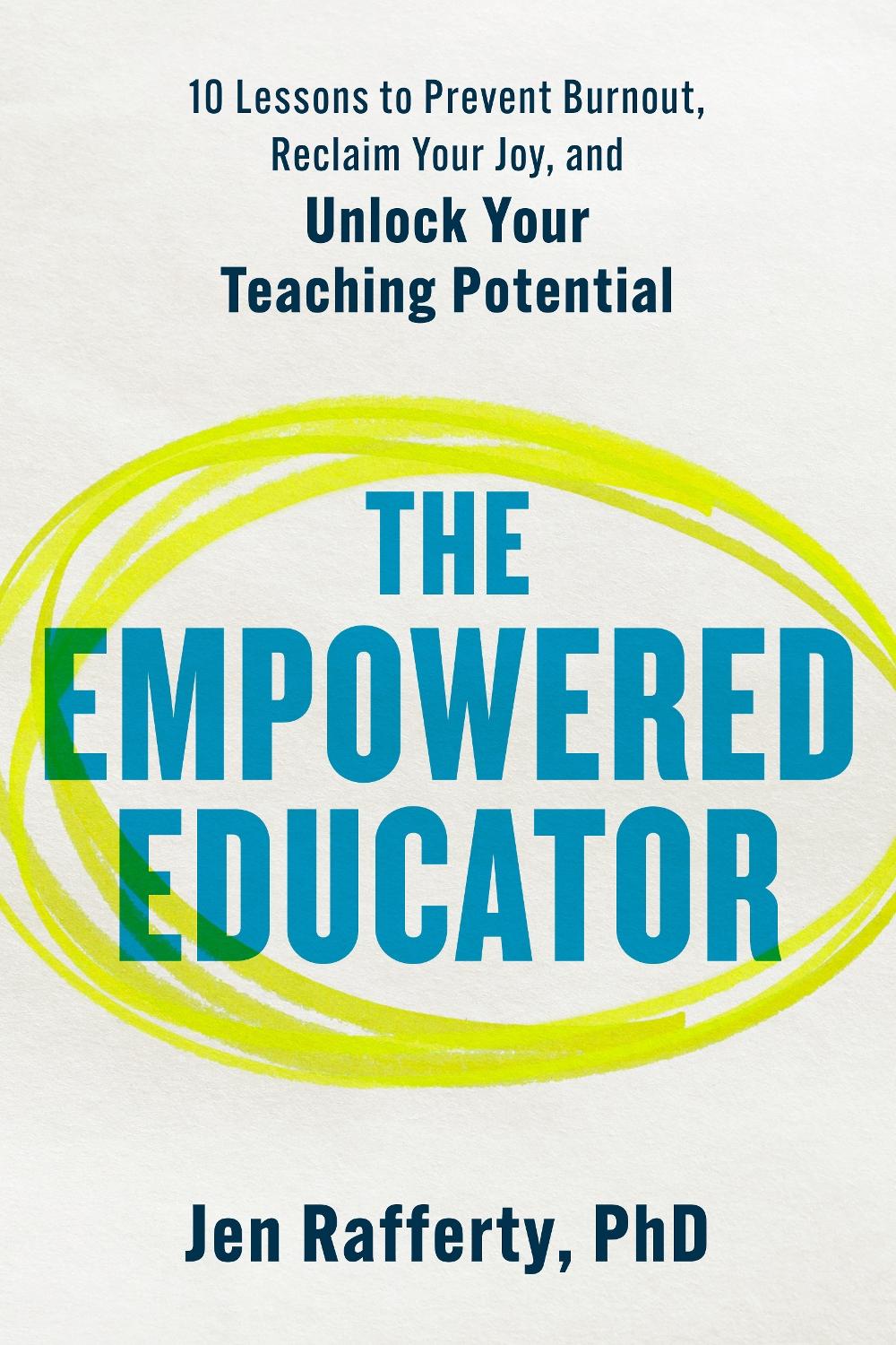 The Empowered Educator, 9798217177967
