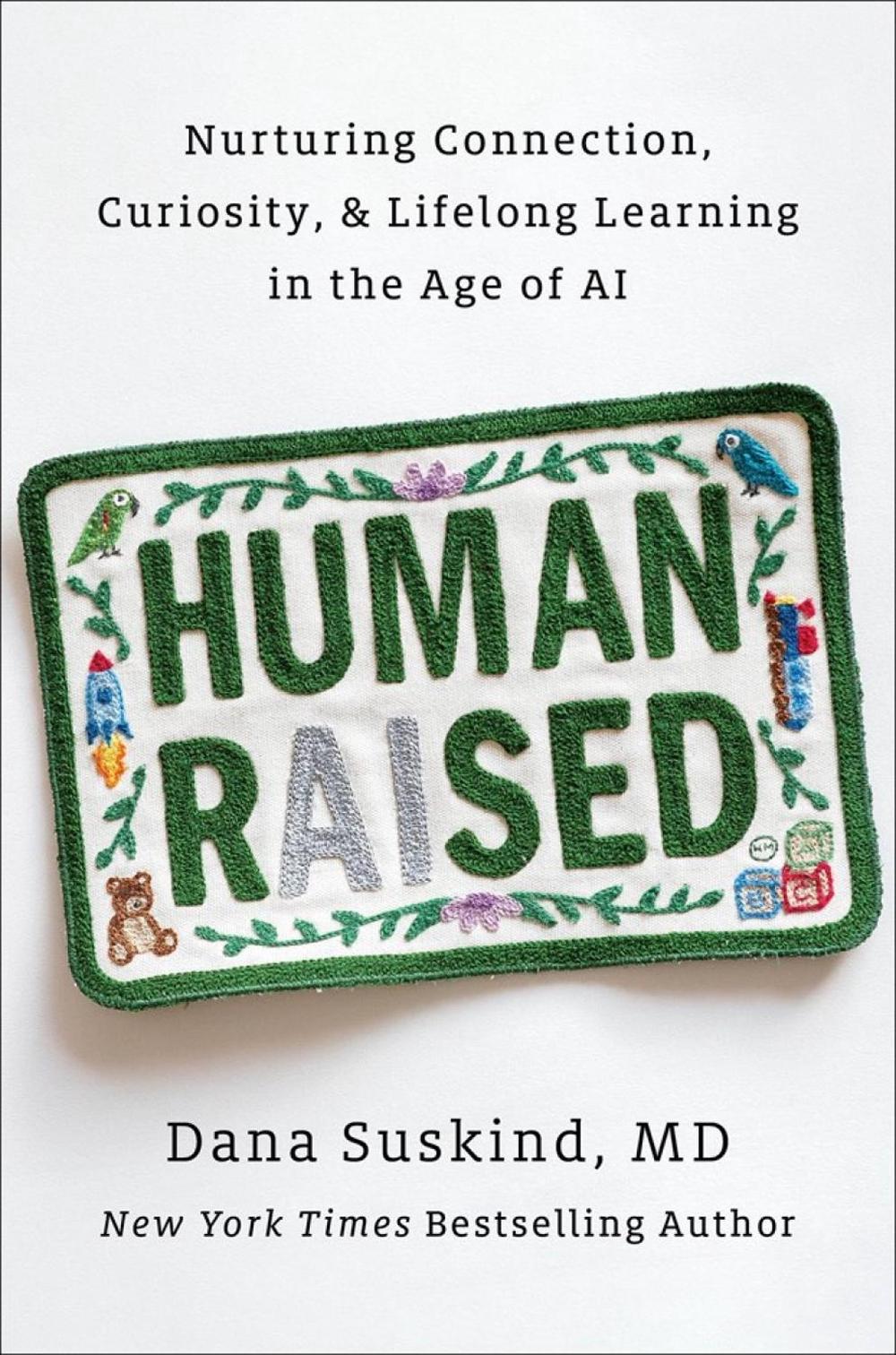 Human Raised by Dana Suskind - ISBN: 9798217180899