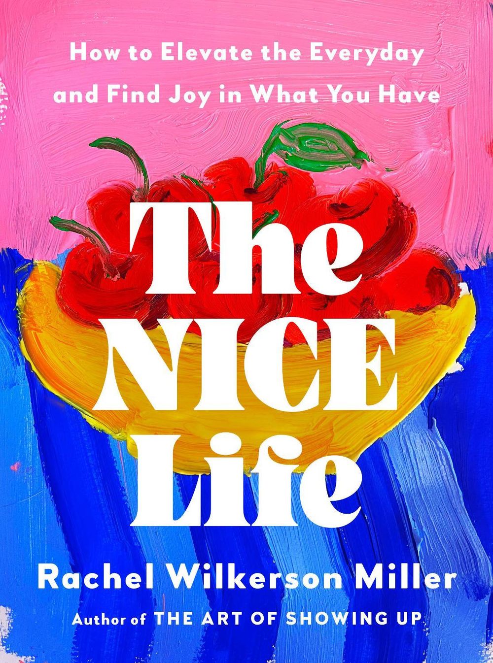 The Nice Life by Rachel Wilkerson Miller - ISBN: 9798217181858