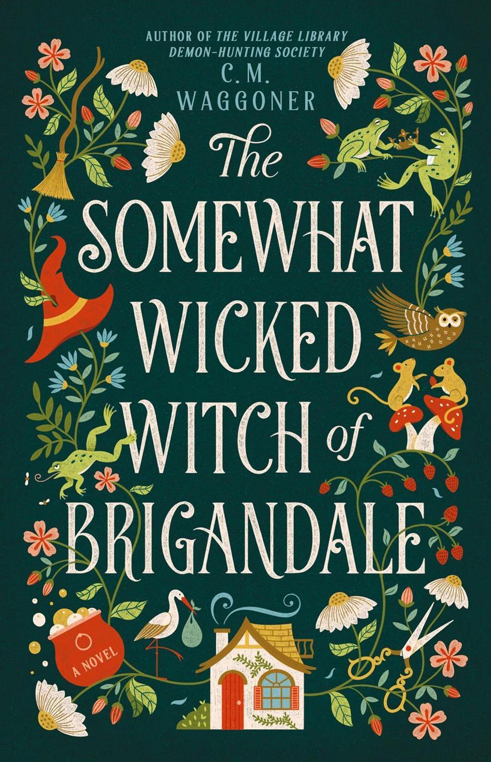 The Somewhat Wicked Witch of Brigandale, 9798217188239