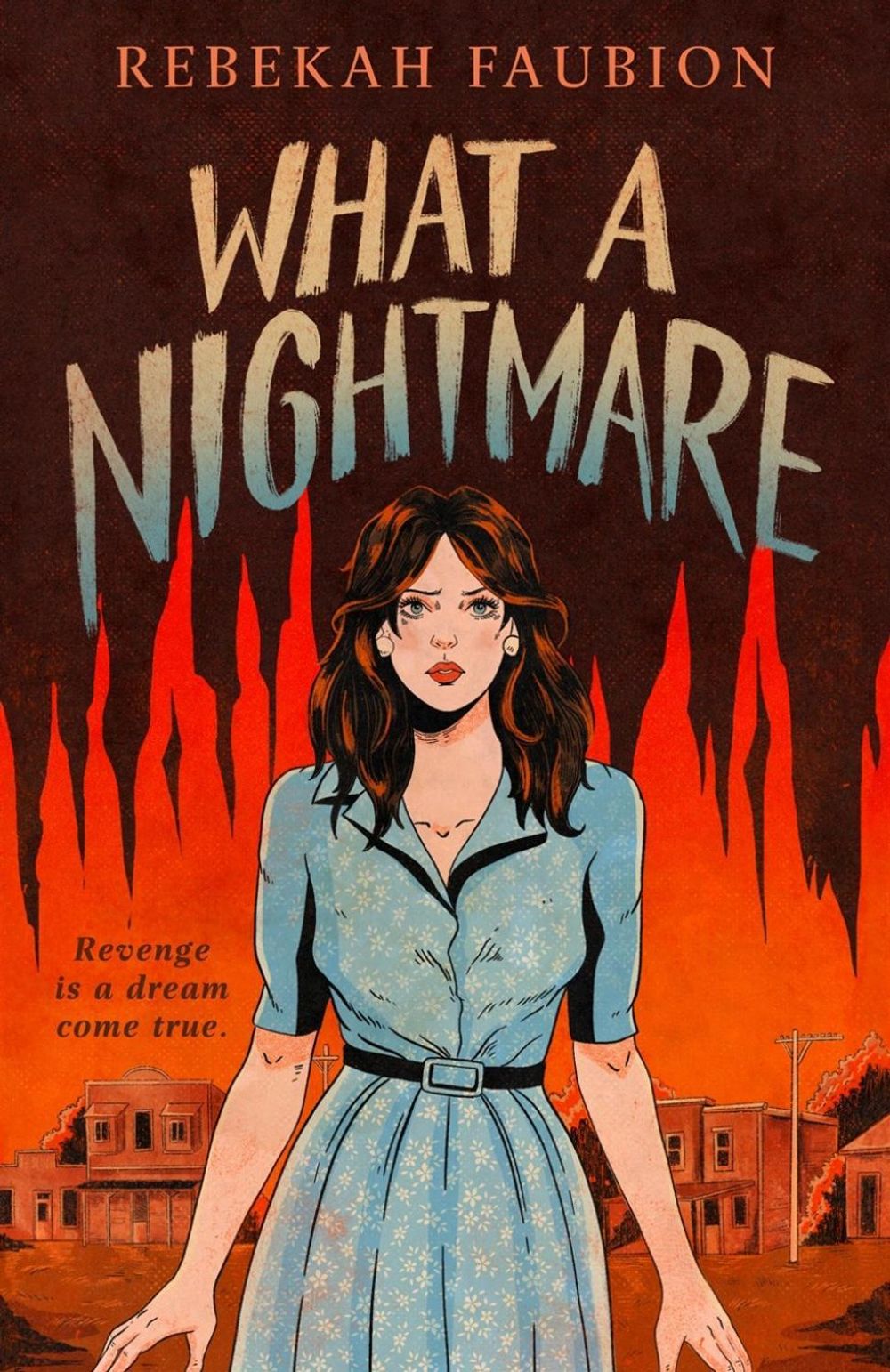 What a Nightmare by Rebekah Faubion - ISBN: 9798217192144