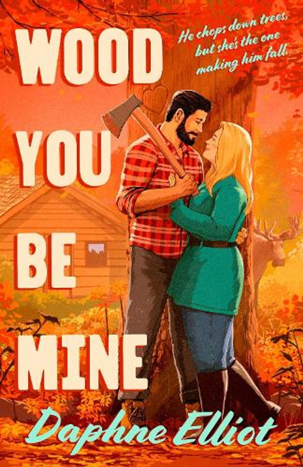Wood You Be Mine by Daphne Elliot - ISBN: 9798217195763