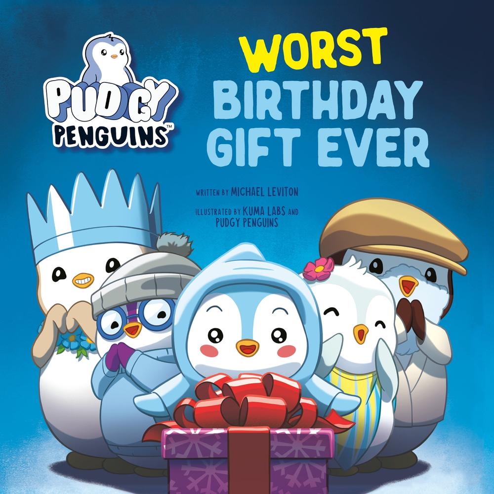 Pudgy Penguins: Worst Birthday Gift Ever, 9798217223114