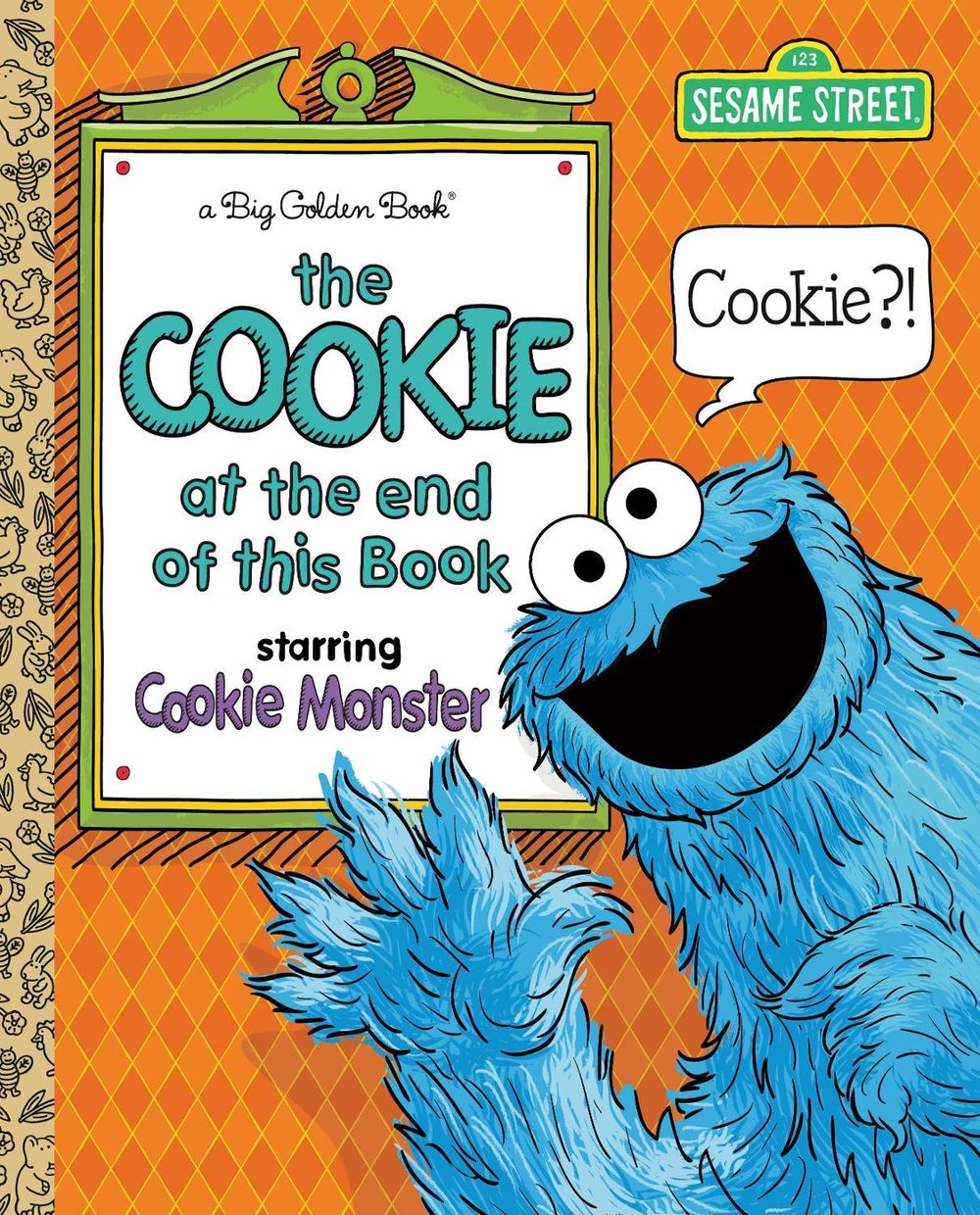 The Cookie at the End of this Book (Sesame Street) by Halcyon Person - ISBN: 9798217231843