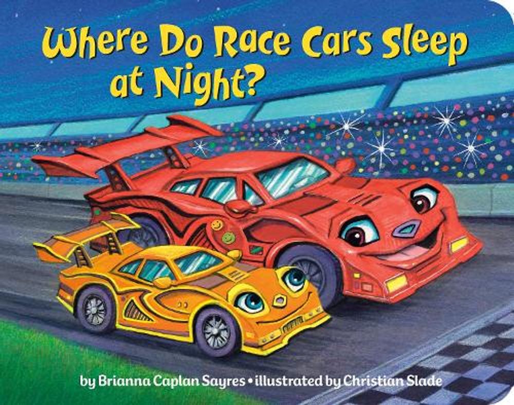 Where Do Race Cars Sleep at Night? by Brianna Caplan Sayres - ISBN: 9798217237258
