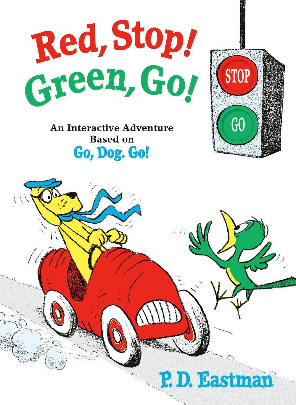 Red, Stop! Green, Go! by P.D. Eastman - ISBN: 9798217237395
