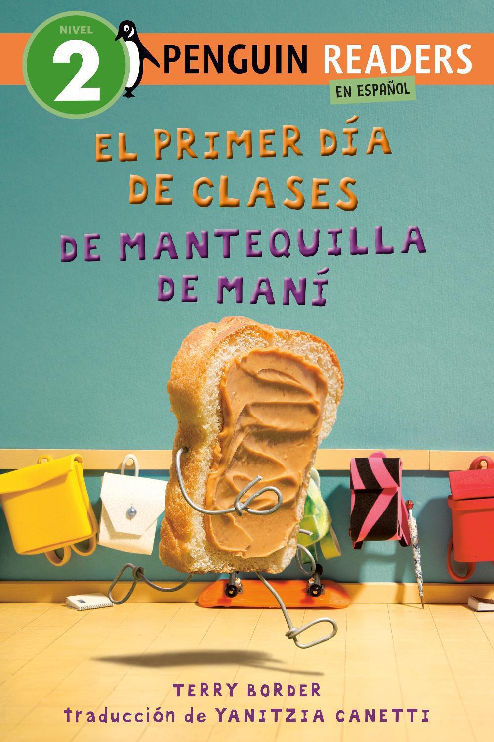 El primer día de clases de Mantequilla de Maní (Peanut Butter's First Day of School Spanish Edition), 9798217243181
