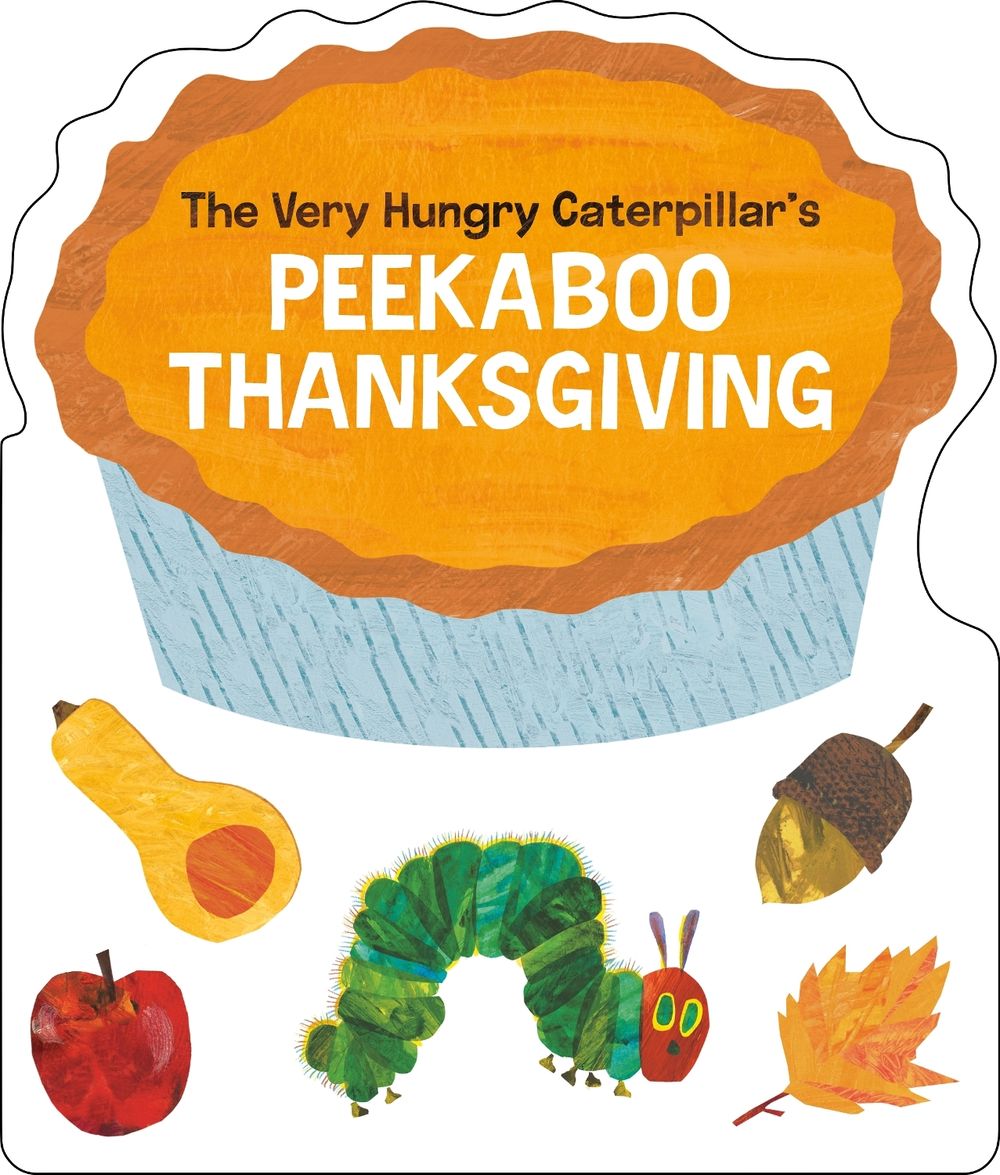 The Very Hungry Caterpillar's Peekaboo Thanksgiving by Eric Carle - ISBN: 9798217246779